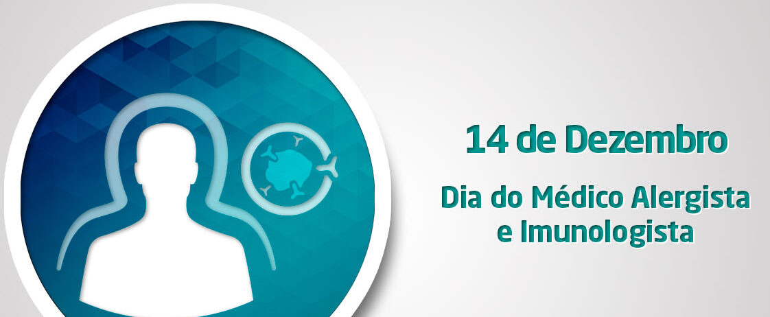 14 de Dezembro – Dia do Médico Alergista E Imunologista