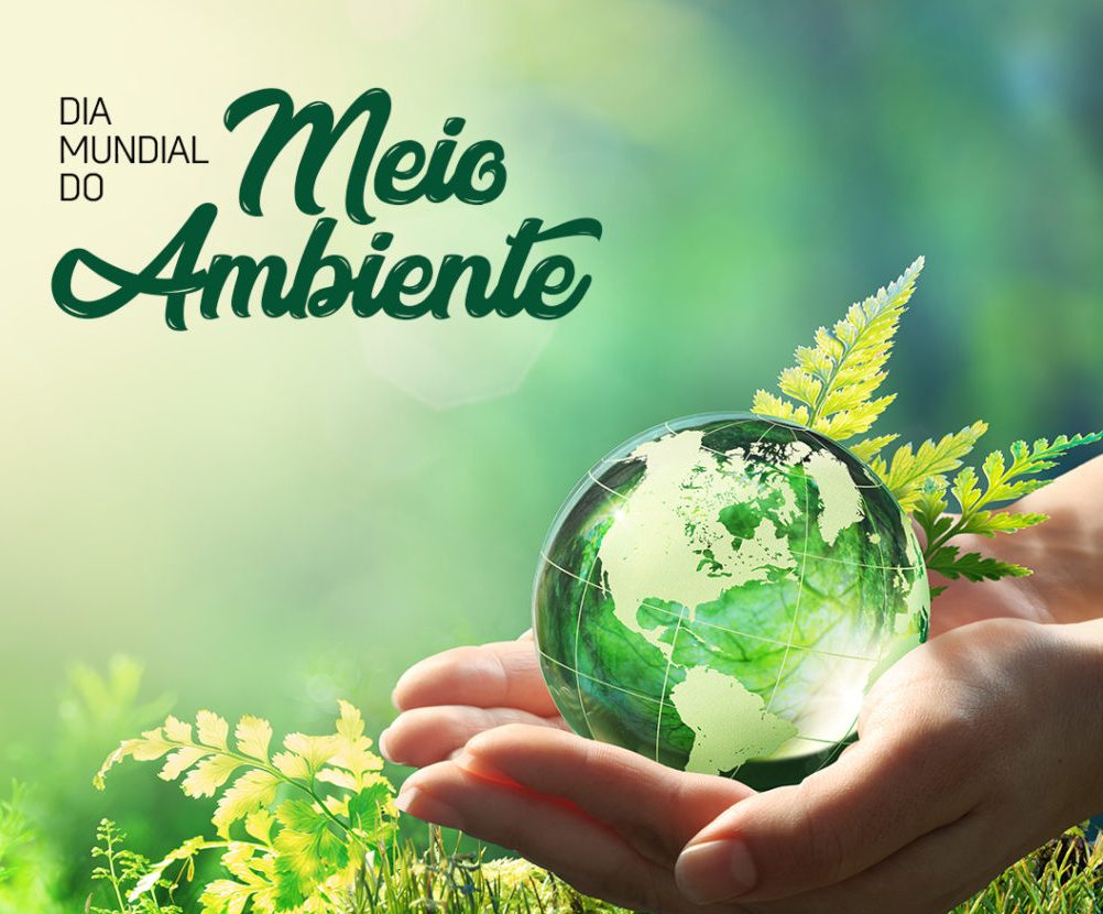 5 de Junho – Dia Mundial do Meio Ambiente